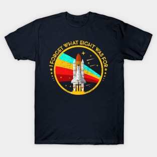 Retro Stripes Funny Saying I Forget What Eight Was For - Violent femmes kiss off - Rocket Lover T-Shirt